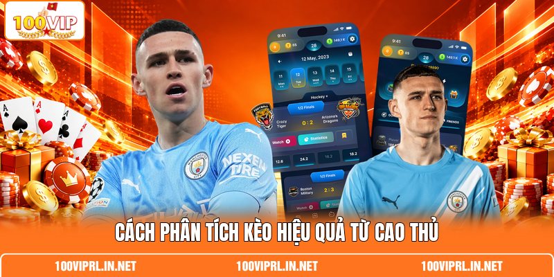 Cách phân tích kèo hiệu quả từ cao thủ