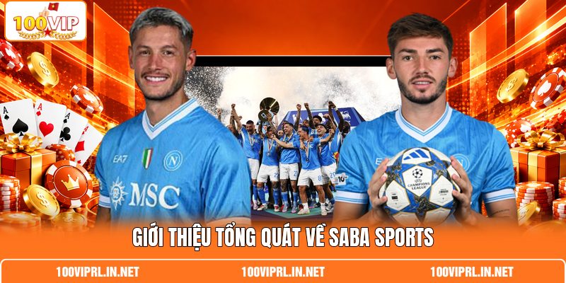 Giới thiệu tổng quát về SABA Sports