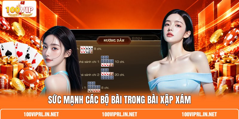 Sức mạnh các bộ bài trong bài xập xám