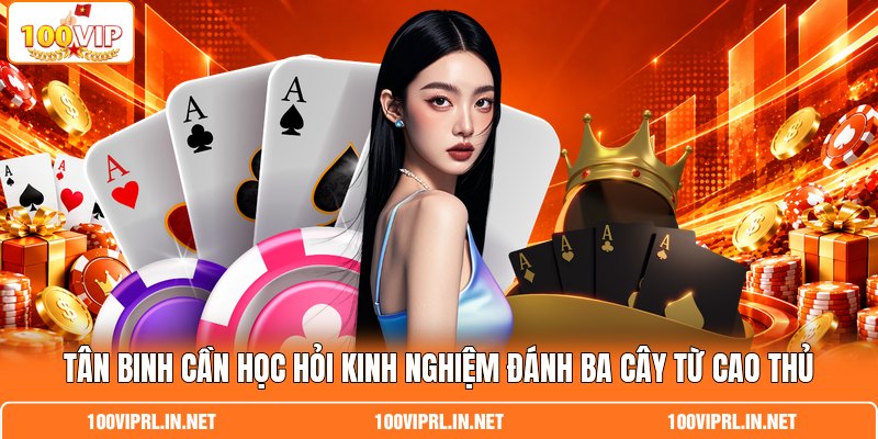 Tân binh cần học hỏi kinh nghiệm đánh ba cây từ cao thủ Tân binh cần học hỏi kinh nghiệm đánh ba cây từ cao thủ