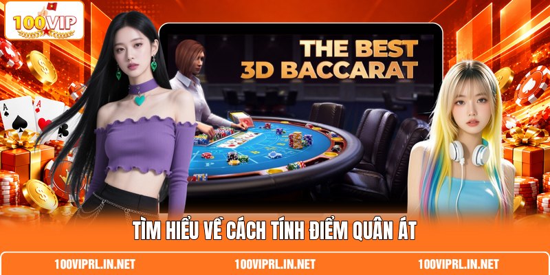 Tìm hiểu về cách tính điểm quân Át